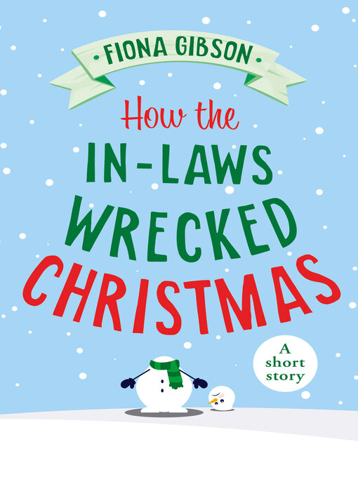 Title details for How the In-Laws Wrecked Christmas by Fiona Gibson - Wait list